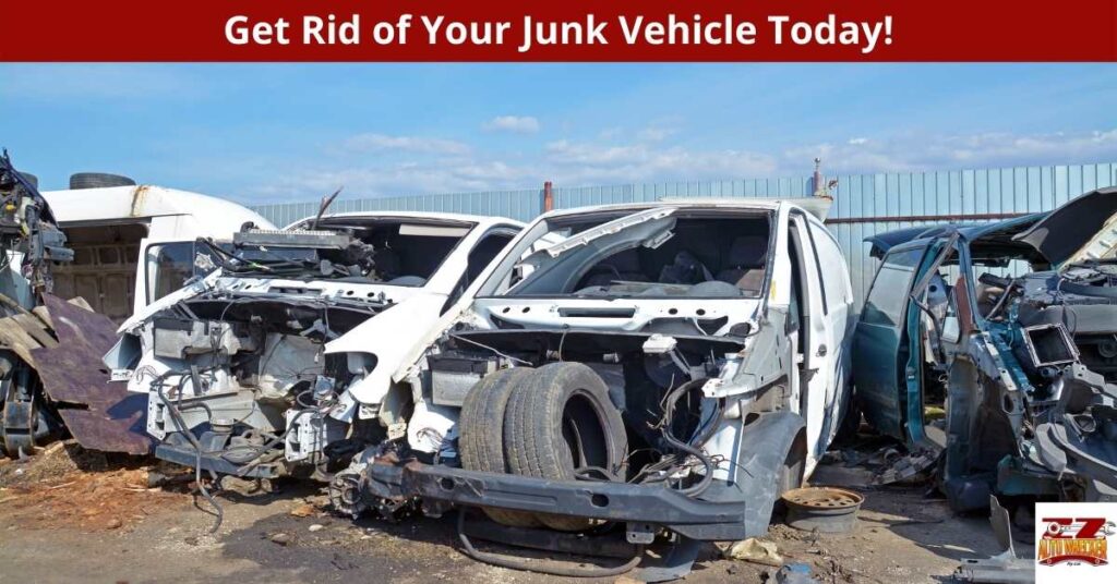 Get Rid of Your Junk Vehicle Today!