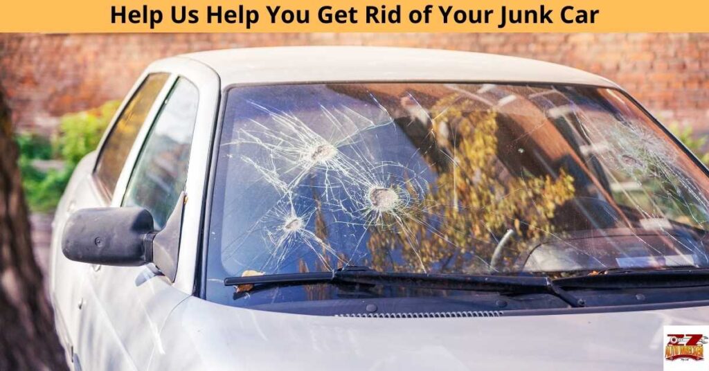 Help Us Help You Get Rid of Your Junk Car