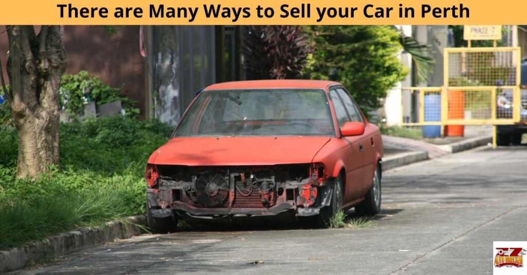 There are Many Ways to Sell your Car in Perth