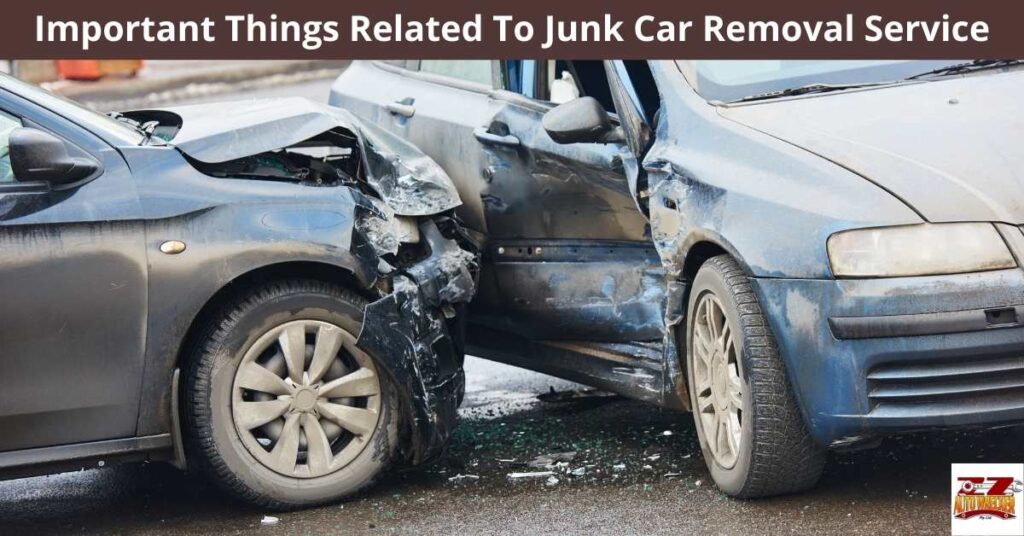 Important Things Related To Junk Car Removal Service