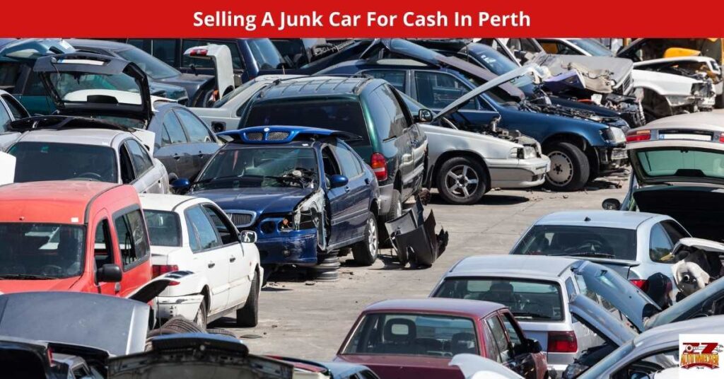 Selling A Junk Car For Cash In Perth