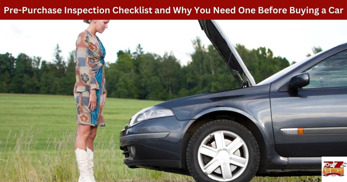 Pre-Purchase Inspection Checklist And Why You Need One Before Buying A ...