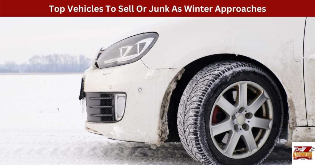 Top Vehicles To Sell Or Junk As Winter Approaches