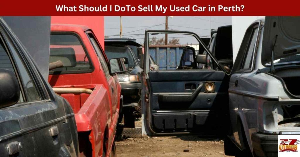 What Should I DoTo Sell My Used Car in Perth