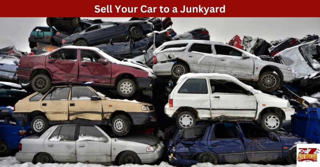 Sell Your Car to a Junkyard