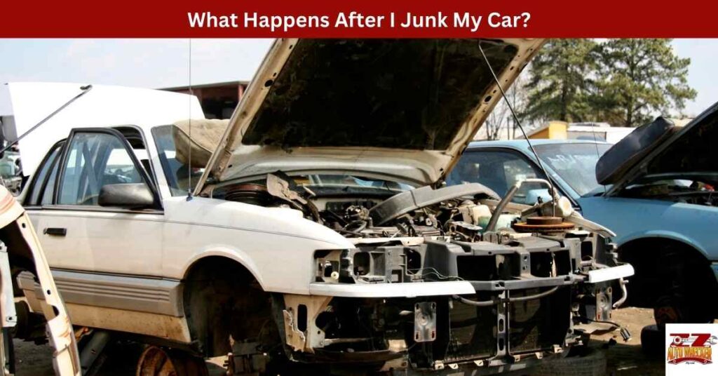 What Happens After I Junk My Car