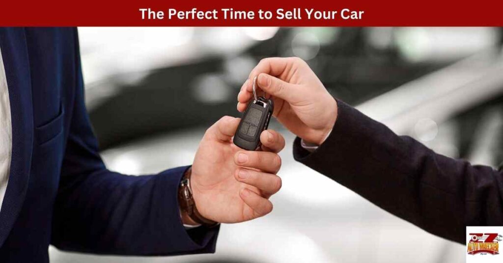 The Perfect Time to Sell Your Car