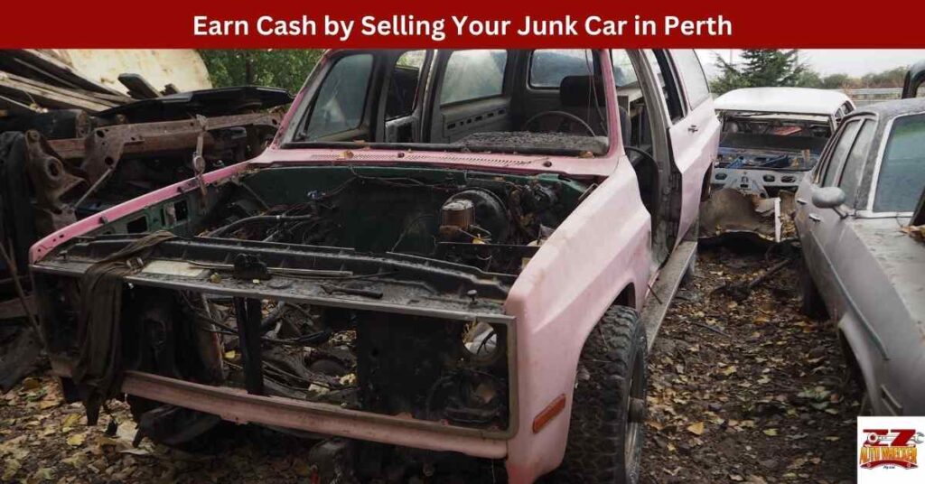 Earn Cash by Selling Your Junk Car in Perth