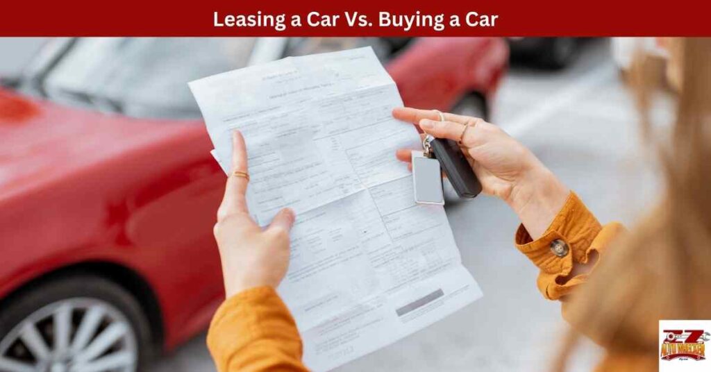 Leasing a Car Vs. Buying a Car