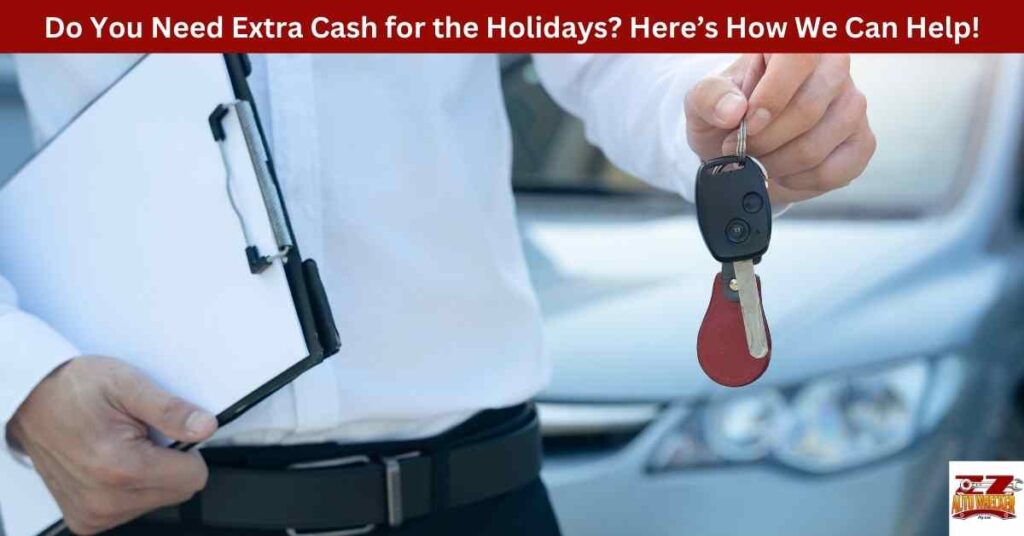 Do You Need Extra Cash for the Holidays? Here’s How We Can Help!