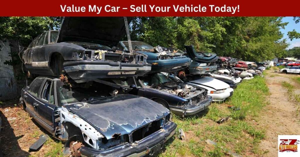 Value My Car – Sell Your Vehicle Today!