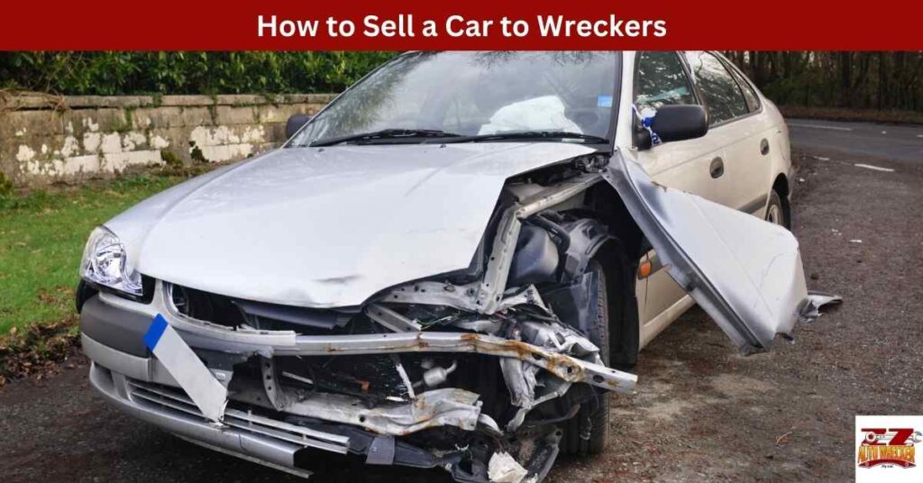 How to Sell a Car to Wreckers