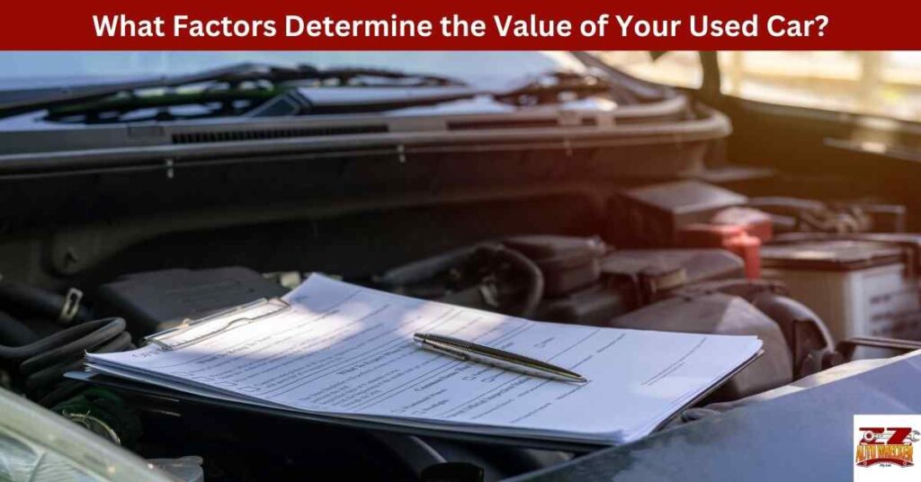 What Factors Determine the Value of Your Used Car?